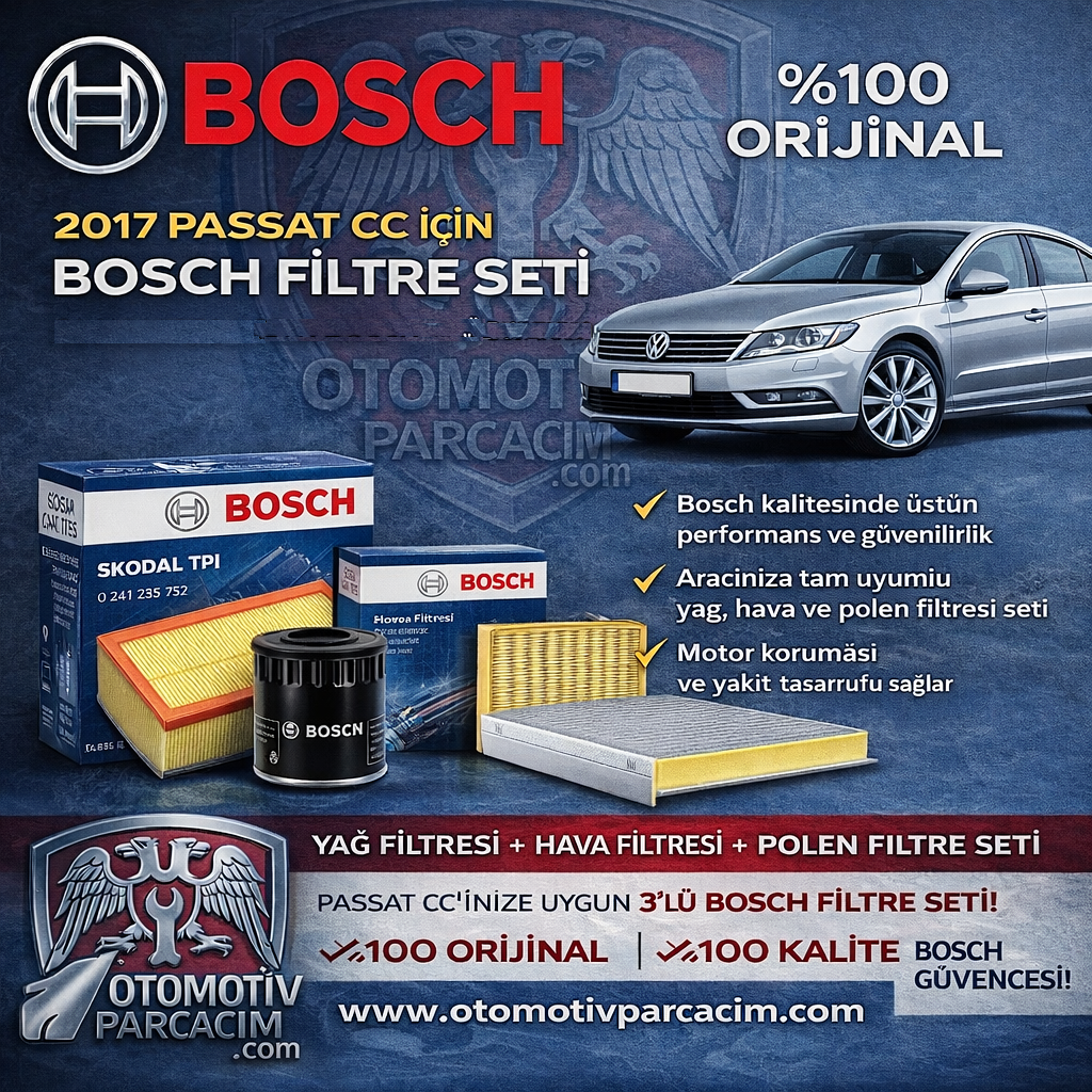 2017 PASSAT CC  (CZD MOTOR) PERİYODİK BAKIM SETİ  BOSCH MARKA   ( Hava, Yağ ve Polen Filtre Set )