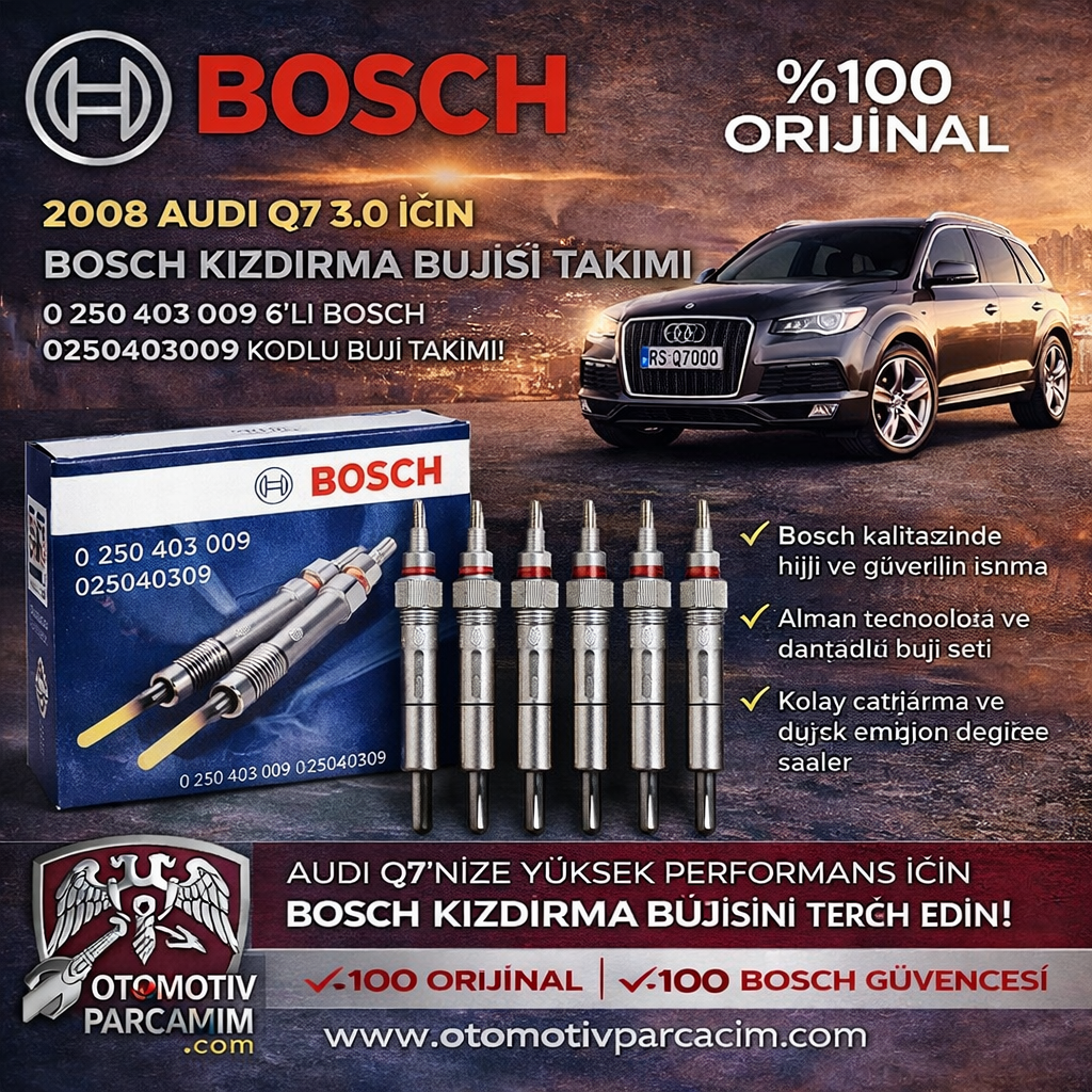 2008 AUDİ Q7 DİZEL 3.0  (CASA MOTOR) BUJİ TAKIMI 6 ADET BOSCH MARKA