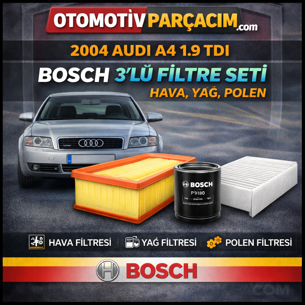 2004 AUDİ A4 DİZEL 1.9 TDI  ( AVF MOTOR) PERİYODİK BAKIM SETİ BOSCH MARKA (HAVA, YAĞ VE POLEN )