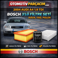 2004 AUDİ A4 DİZEL 1.9 TDI  ( AVF MOTOR) PERİYODİK BAKIM SETİ BOSCH MARKA (HAVA, YAĞ VE POLEN )