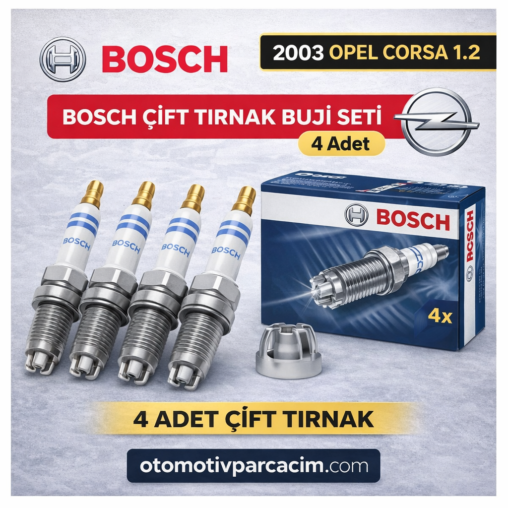 2003 Opel Corsa 1.2 Buji Seti ( Z12XE Motor ) Bosch Marka Çift Tırnak ( 4 Adet )