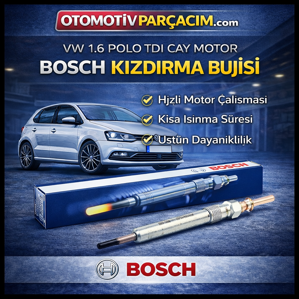 VW Polo 1.6 TDI Kızdırma Bujisi ( CAY Motor ) Bosch Marka ( 1 Adet )