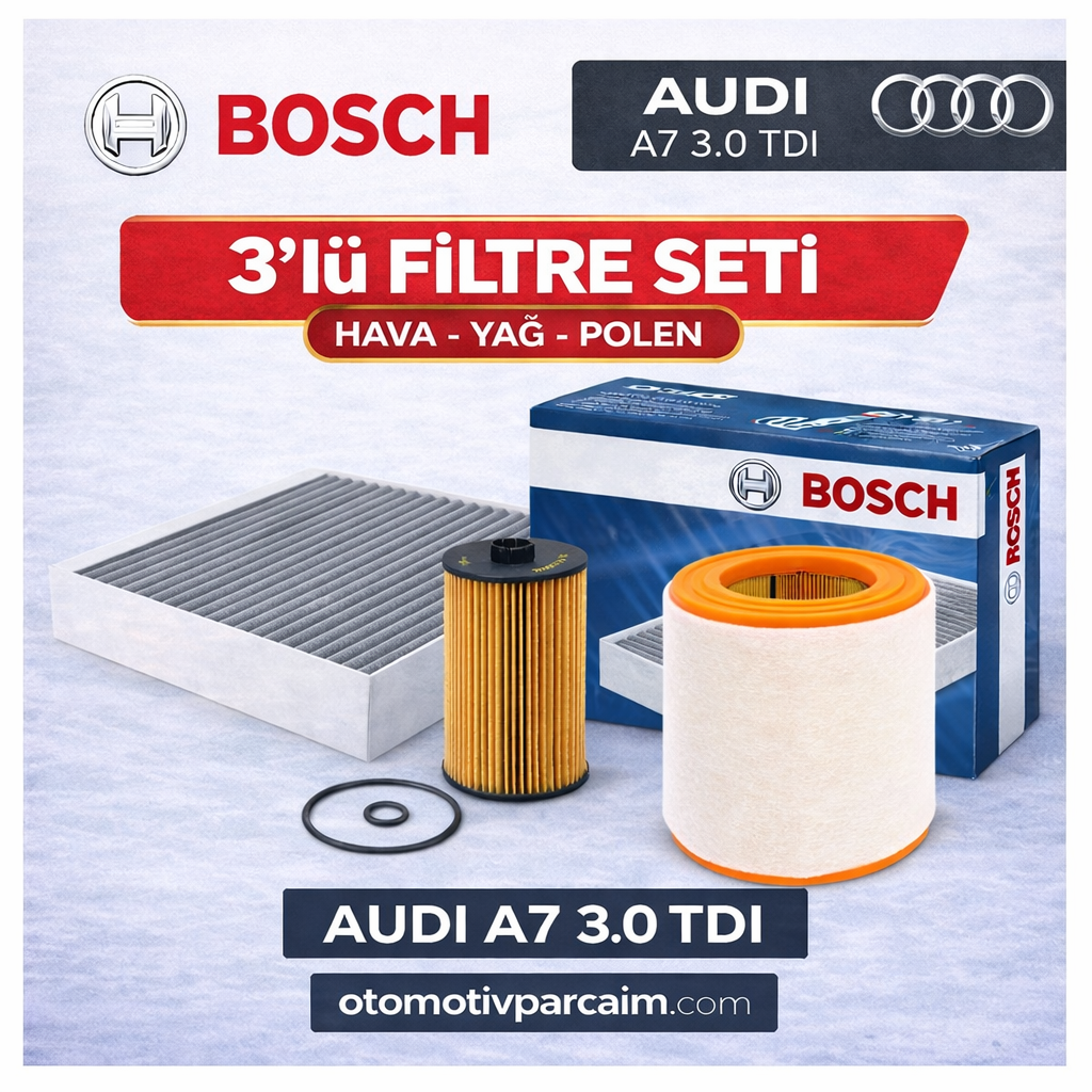 Audi A7 Sportback 3.0 TDI Periyodik Bakım Seti Bosch Marka 3'lü Filtre Seti